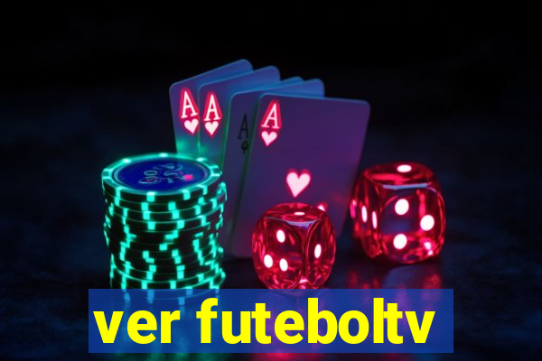 ver futeboltv
